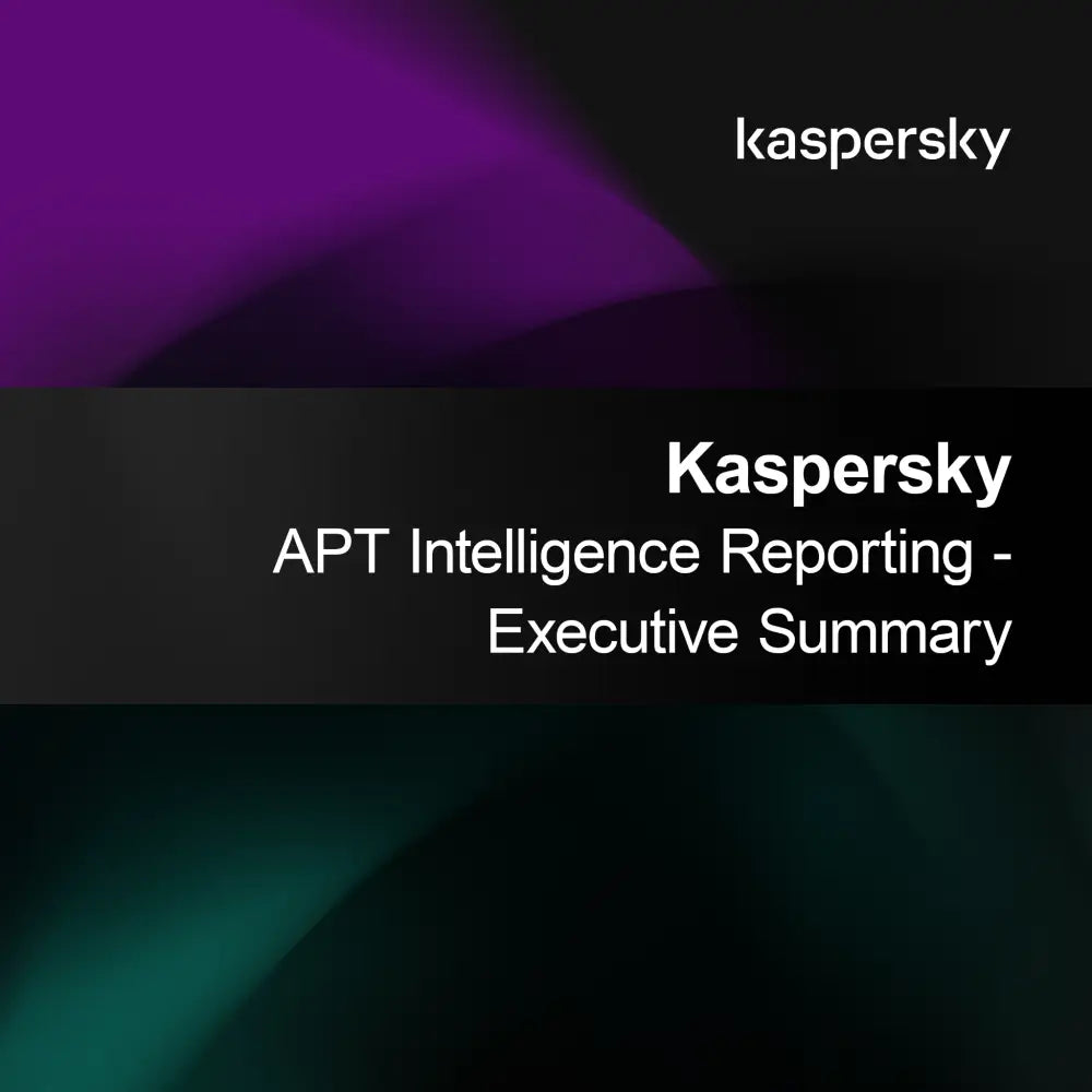 Kaspersky APT Intelligence Reporting - Sintesi esecutiva